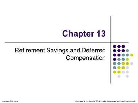 Retirement Savings and Deferred Compensation