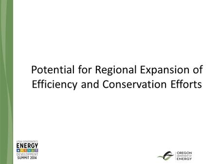 Potential for Regional Expansion of Efficiency and Conservation Efforts.