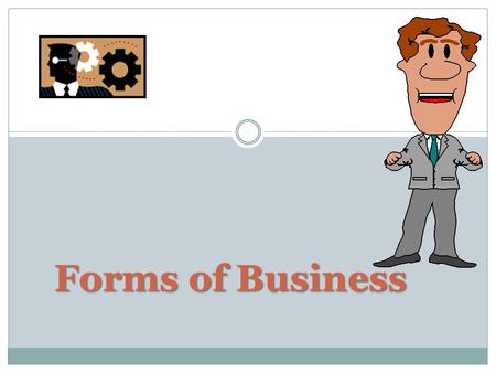 Forms of Business.