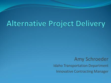 Alternative Project Delivery