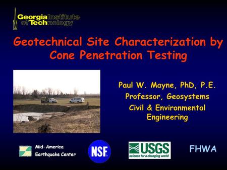 Geotechnical Site Characterization by Cone Penetration Testing