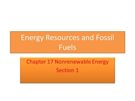 Energy Resources and Fossil Fuels