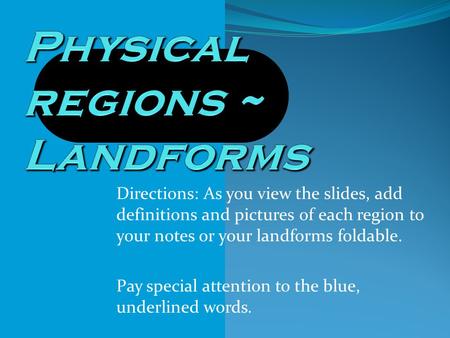 Physical regions ~ Landforms