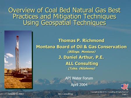 Page 1 Copyright © 2002-03 ALL Consulting, All Rights Reserved January 3, 2003ALL Consulting Overview of Coal Bed Natural Gas Best Practices and Mitigation.