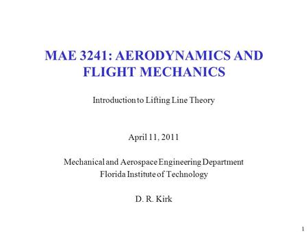 MAE 3241: AERODYNAMICS AND FLIGHT MECHANICS