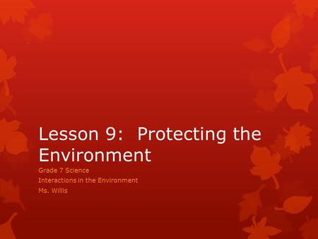 Lesson 9: Protecting the Environment