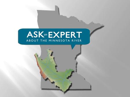 Does agricultural drainage affect the Minnesota River? “Agricultural drainage systems make crop production more successful.” - University of Minnesota.