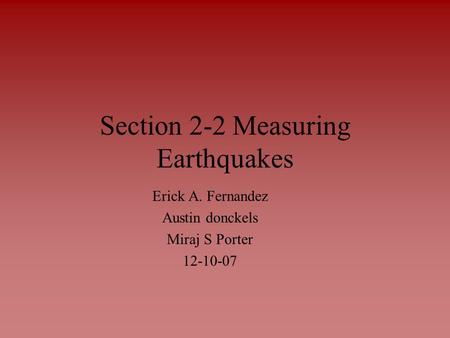 Section 2-2 Measuring Earthquakes