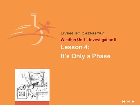 Weather Unit – Investigation II Lesson 4: It’s Only a Phase.