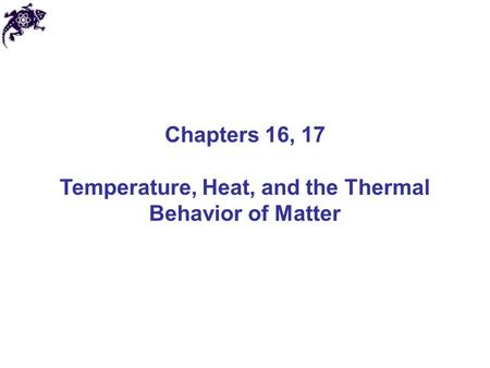 Temperature, Heat, and the Thermal Behavior of Matter