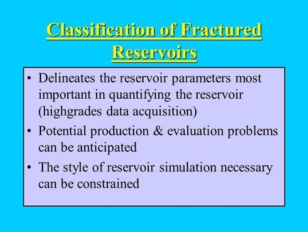 Classification of Fractured Reservoirs