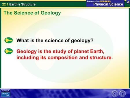 The Science of Geology What is the science of geology?