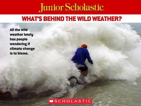 In our October 11, 2010, cover story, “A Message From Mother Nature?” you’ll read about the increase in the number of extreme weather events. Many scientists.