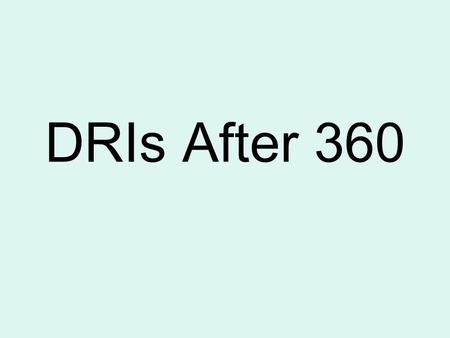 DRIs After 360. Transportation Methodology § 380.06(7) PREAPPLICATION PROCEDURES.— The levels of service required in the transportation methodology shall.