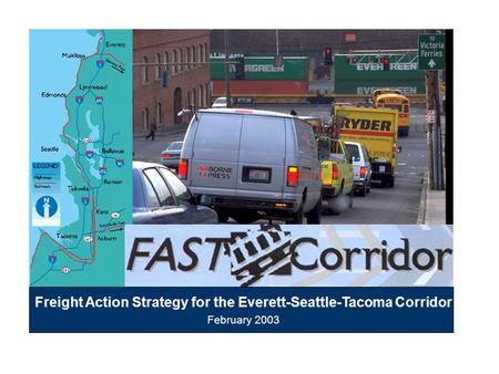 Freight Action Strategy for the Everett-Seattle-Tacoma Corridor February 2003.