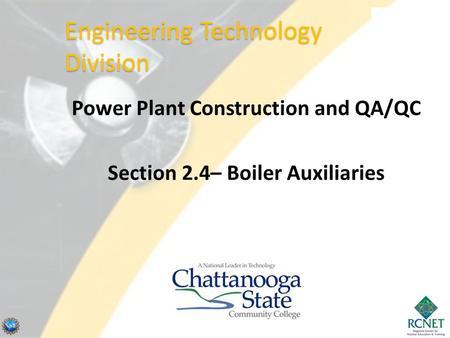 Power Plant Construction and QA/QC Section 2.4– Boiler Auxiliaries