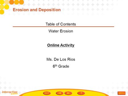 Erosion and Deposition