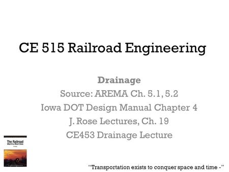 CE 515 Railroad Engineering