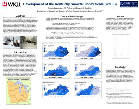 Data and Methodology Snowfall totals were derived from the Midwest Regional Climate Center (MRCC) for individual National Weather Service (NWS) Cooperative.