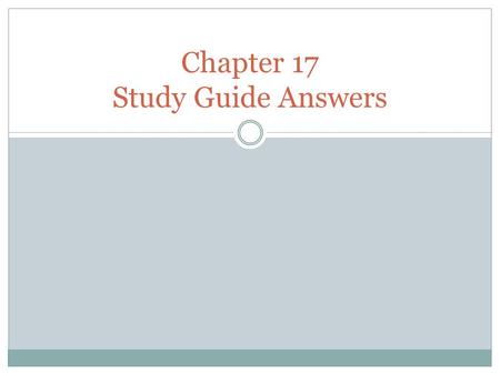 Chapter 17 Study Guide Answers