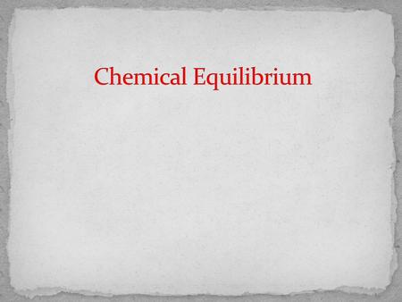 Some reactions do not go to completion as we have assumed They may be reversible – a reaction in which the conversion of reactants to products and the.