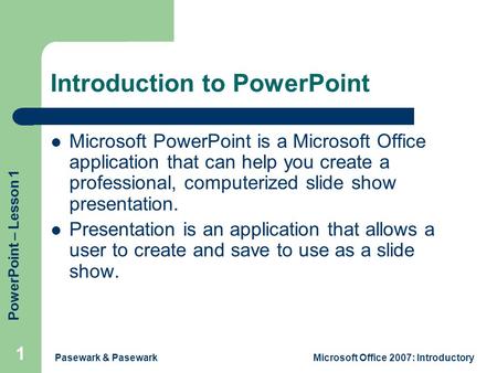 Introduction to PowerPoint