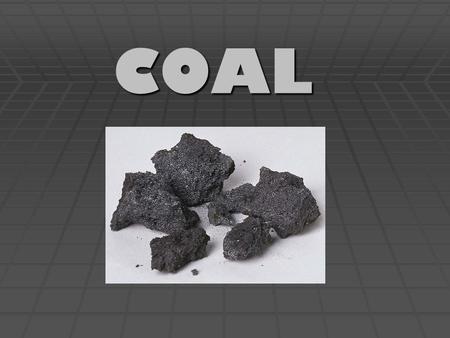 COAL.