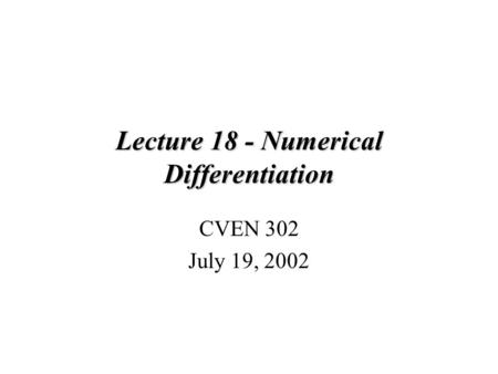 Lecture 18 - Numerical Differentiation