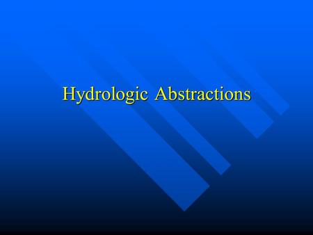 Hydrologic Abstractions