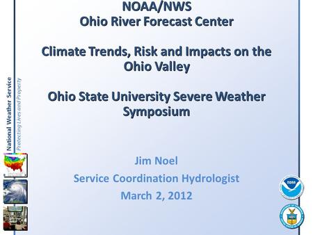 Jim Noel Service Coordination Hydrologist March 2, 2012