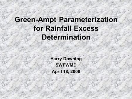 Green-Ampt Parameterization for Rainfall Excess Determination