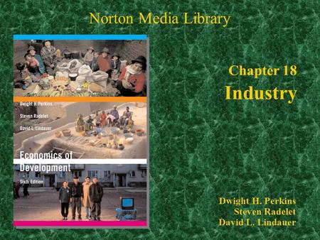 Chapter 18 Industry Norton Media Library Chapter 18 Dwight H. Perkins