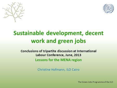 Sustainable development, decent work and green jobs