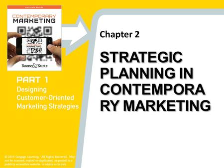 Chapter 2 © 2014 Cengage Learning. All Rights Reserved. May not be scanned, copied or duplicated, or posted to a publicly accessible website, in whole.