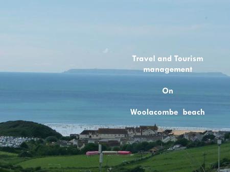 Travel and Tourism management On Woolacombe beach.