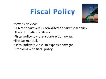 Fiscal Policy Keynesian view