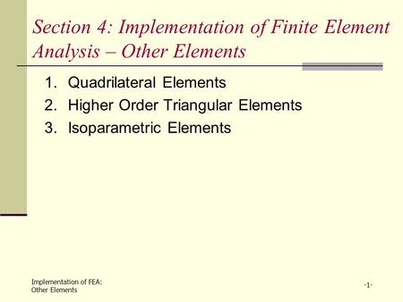 Section 4: Implementation of Finite Element Analysis – Other Elements