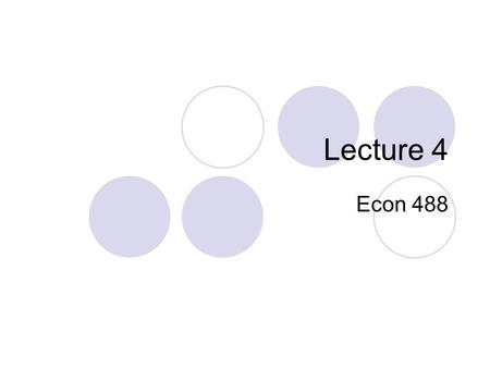 Lecture 4 Econ 488. Ordinary Least Squares (OLS) Objective of OLS  Minimize the sum of squared residuals: where Remember that OLS is not the only possible.