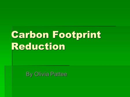 Carbon Footprint Reduction