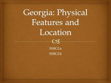 Georgia: Physical Features and Location