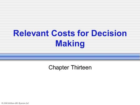 Relevant Costs for Decision Making