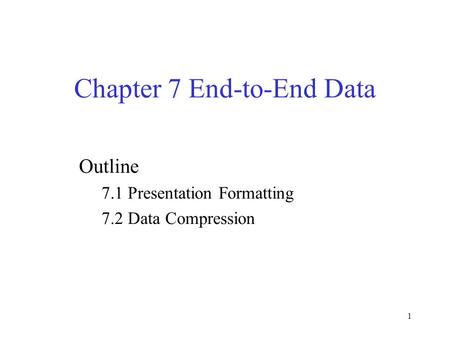 Chapter 7 End-to-End Data