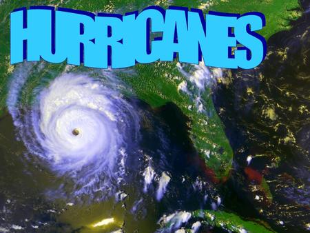 HURRICANE DEVELOPMENT What conditions are required? Water temperatures > 26.5°C Convergence of surface winds Upper air divergence Organized mass of thunderstorms.