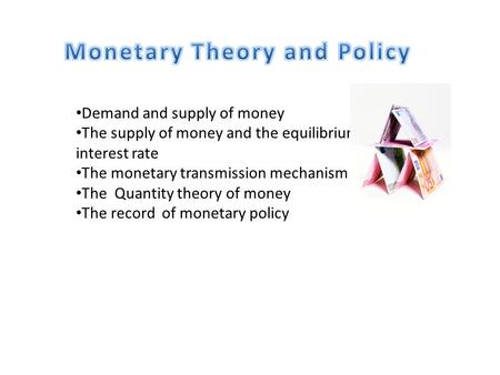 Monetary Theory and Policy