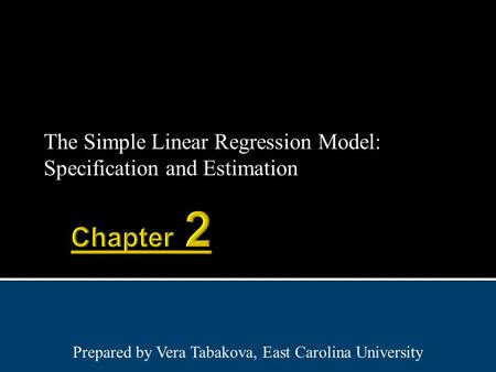 The Simple Linear Regression Model: Specification and Estimation