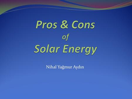 Pros & Cons of Solar Energy