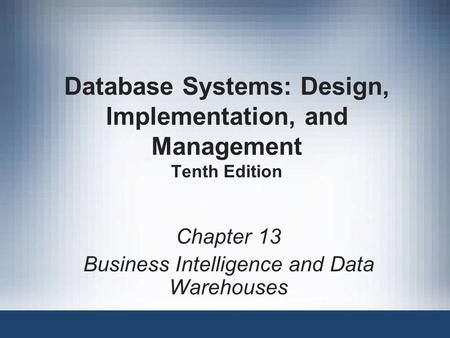 Database Systems: Design, Implementation, and Management Tenth Edition