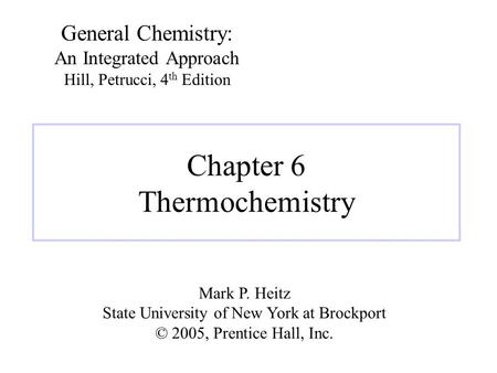 Chapter 6 Thermochemistry