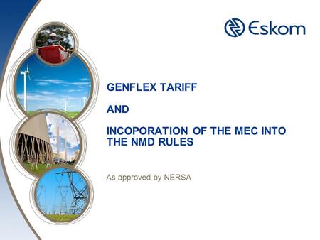 GENFLEX TARIFF AND INCOPORATION OF THE MEC INTO THE NMD RULES