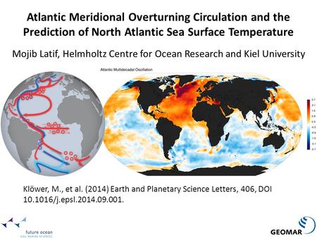 Mojib Latif, Helmholtz Centre for Ocean Research and Kiel University